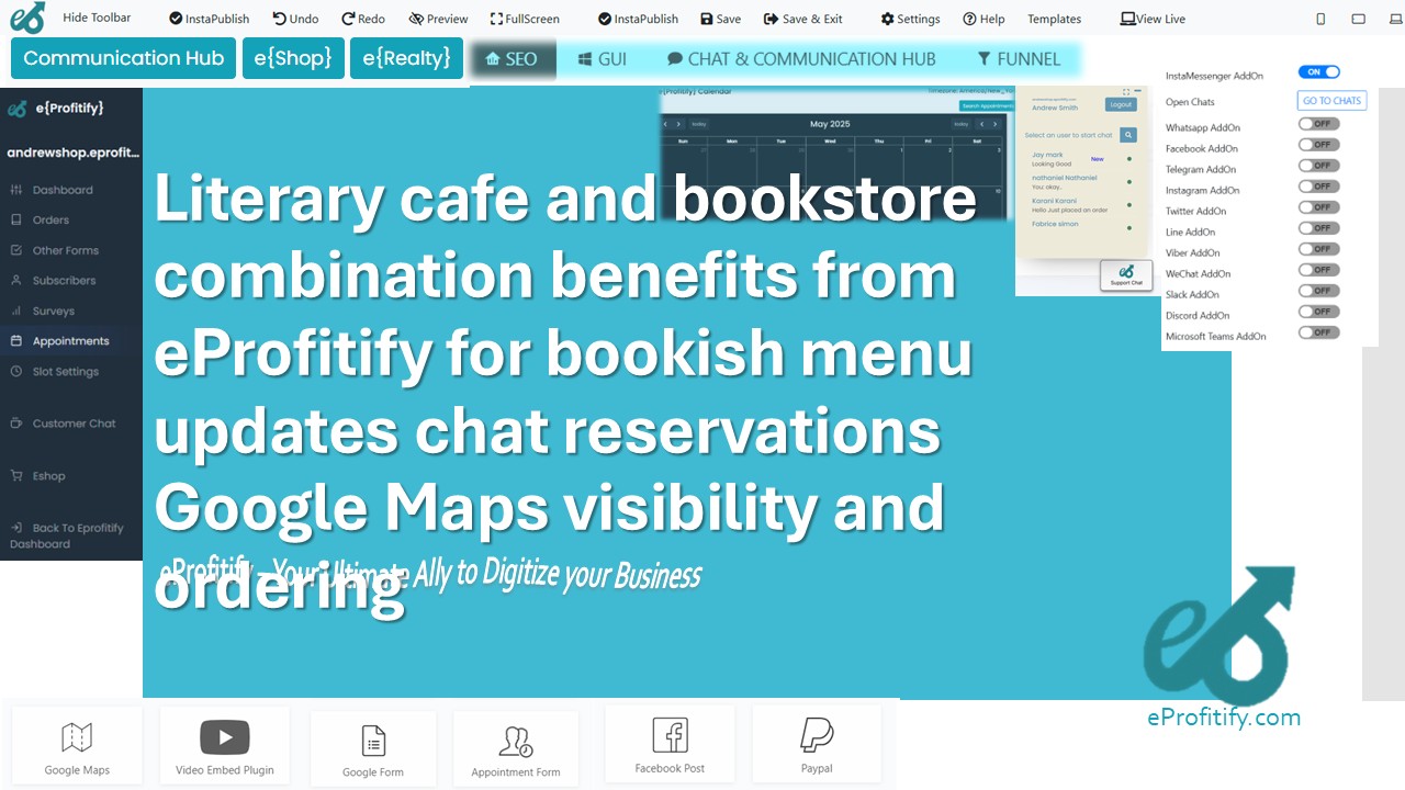 Literary cafe and bookstore combination benefits from eProfitify for bookish menu updates chat reservations Google Maps visibility and ordering